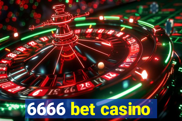 6666 bet casino