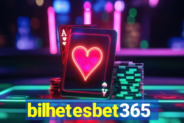 bilhetesbet365