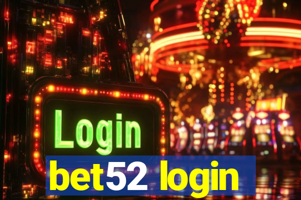 bet52 login