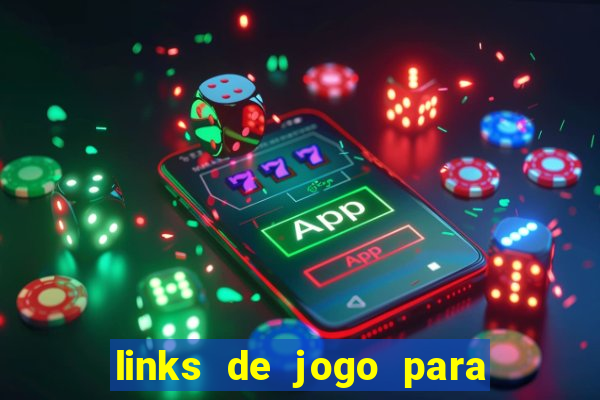 links de jogo para ganhar dinheiro