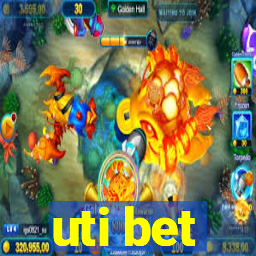 uti bet