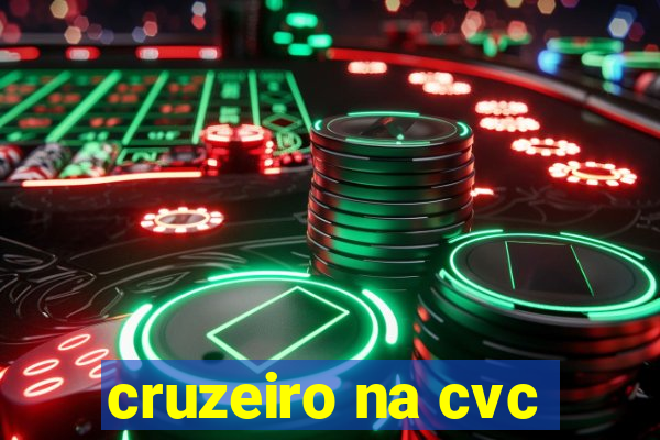 cruzeiro na cvc