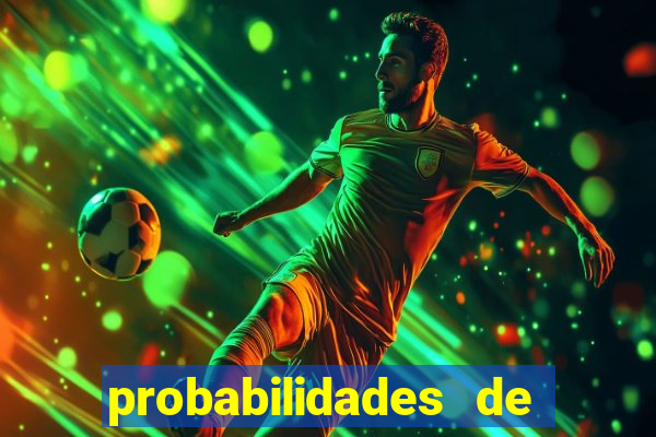 probabilidades de jogos de hoje