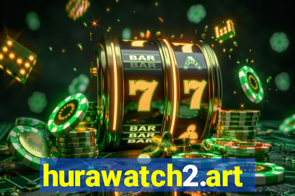 hurawatch2.art