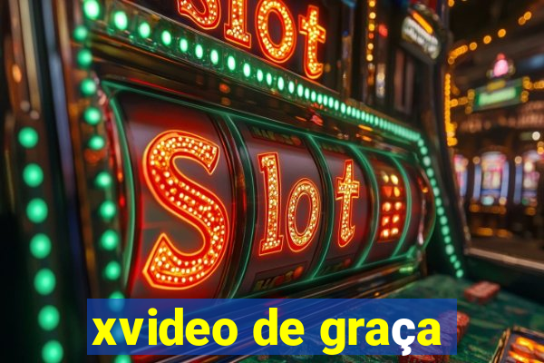 xvideo de graça