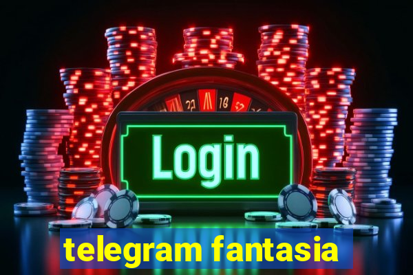 telegram fantasia