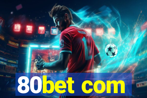 80bet com