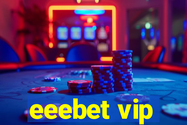 eeebet vip