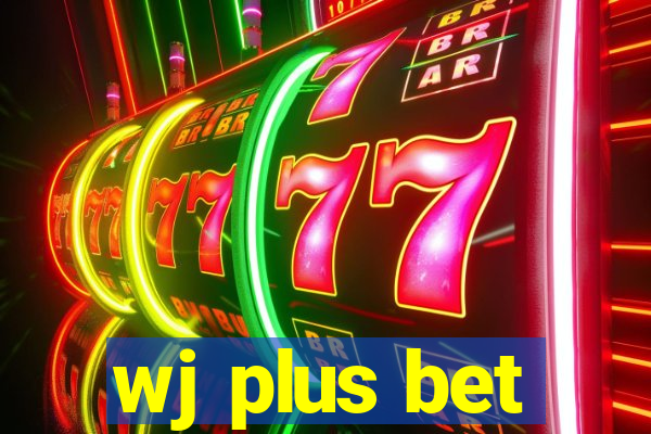 wj plus bet