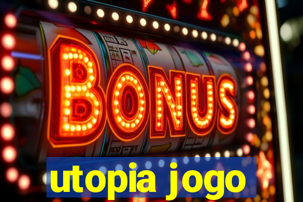 utopia jogo