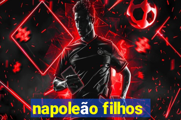 napoleão filhos