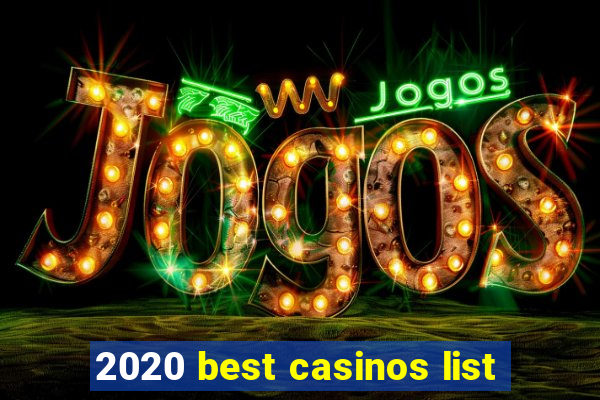 2020 best casinos list