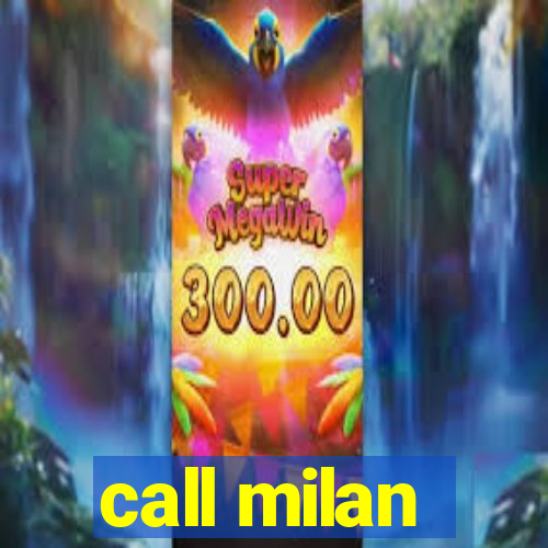 call milan