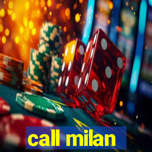 call milan