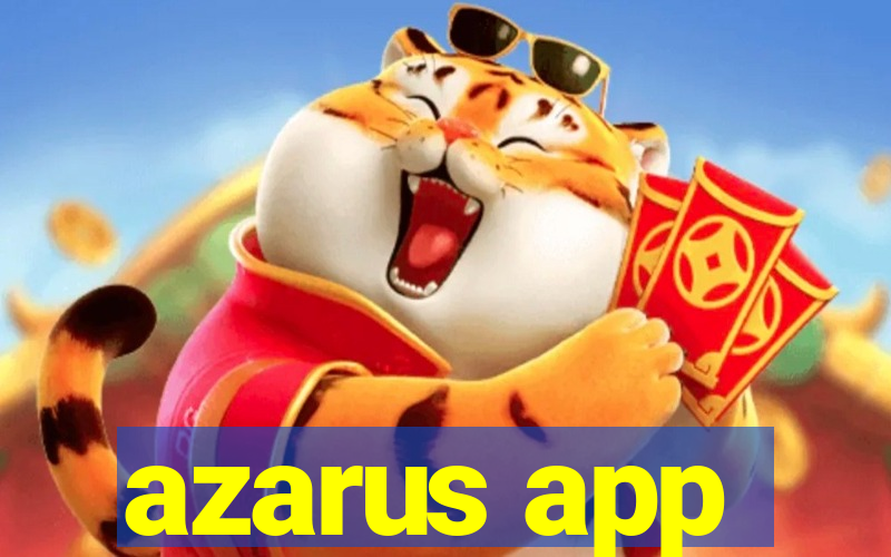 azarus app