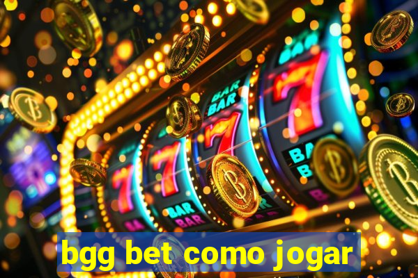 bgg bet como jogar