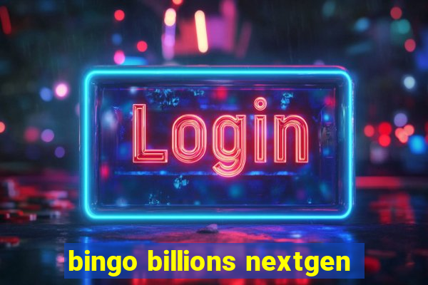 bingo billions nextgen