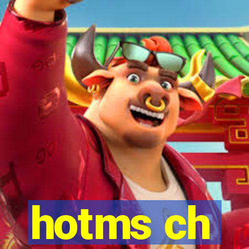 hotms ch