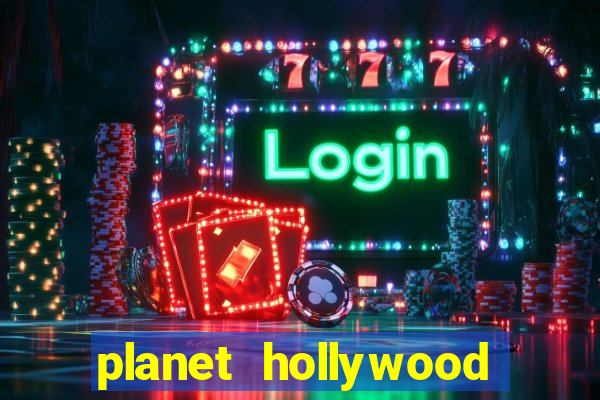 planet hollywood casino and hotel las vegas