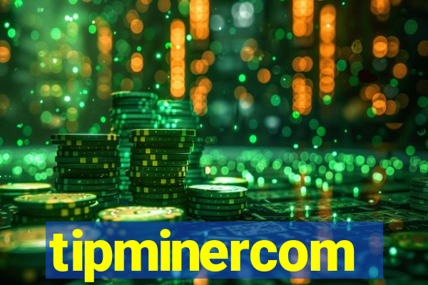 tipminercom