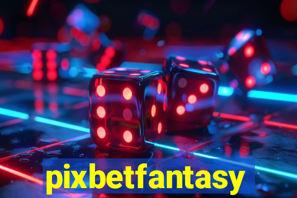 pixbetfantasy