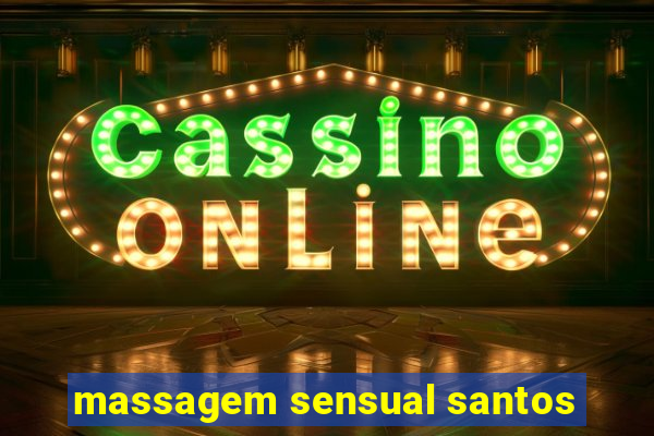 massagem sensual santos