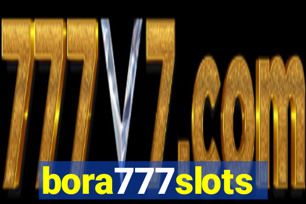 bora777slots