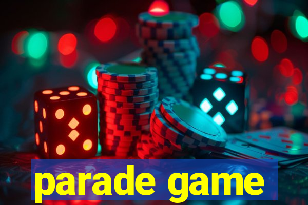 parade game