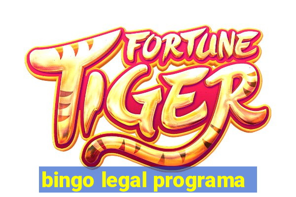 bingo legal programa