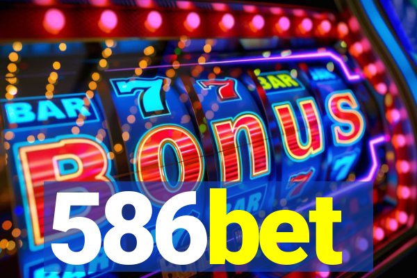 586bet