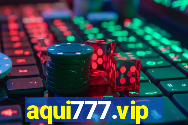 aqui777.vip