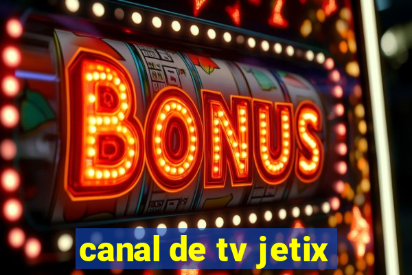 canal de tv jetix