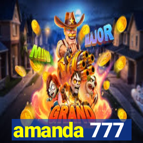 amanda 777