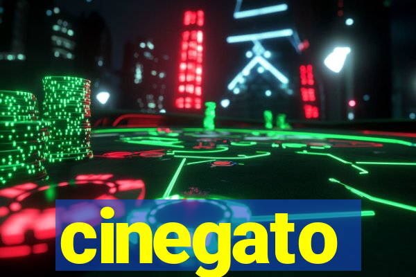 cinegato