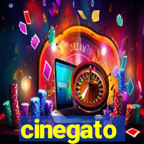 cinegato