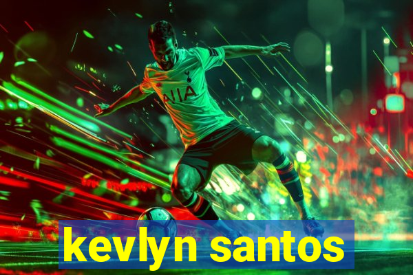 kevlyn santos