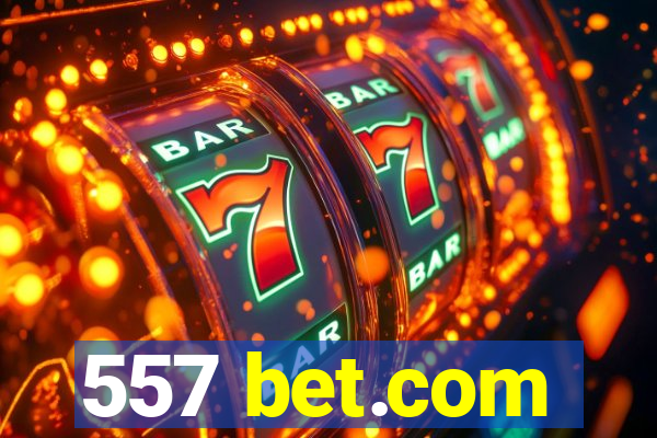 557 bet.com