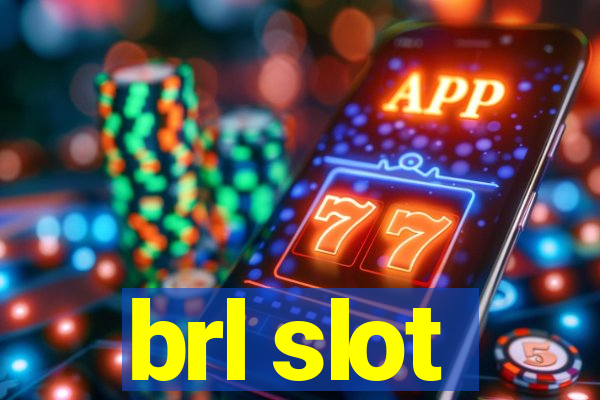 brl slot