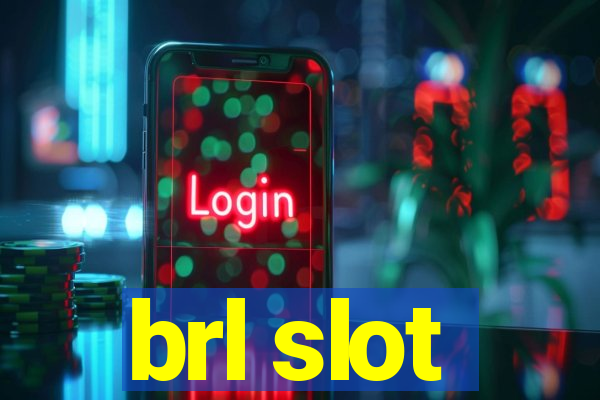 brl slot