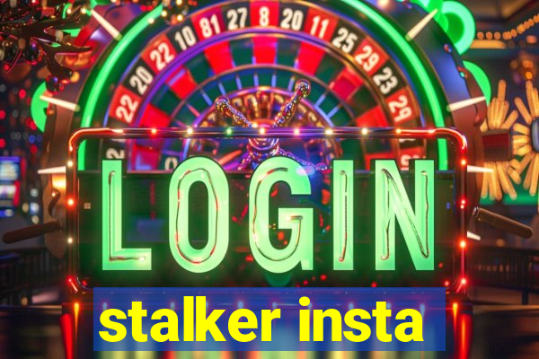 stalker insta