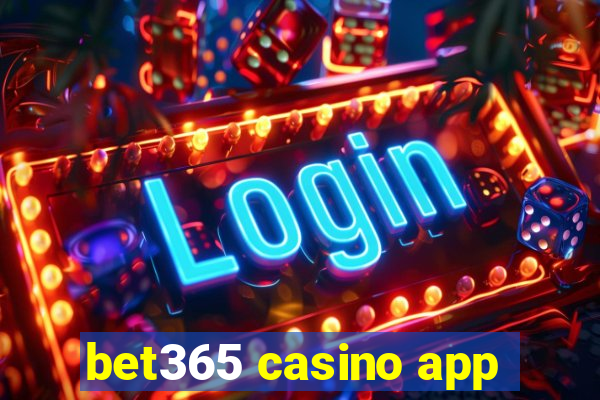 bet365 casino app