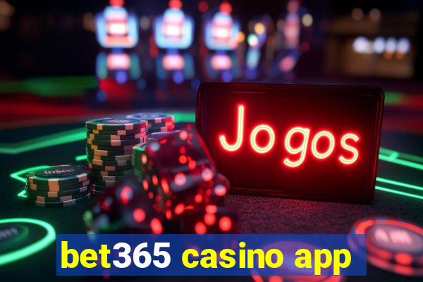 bet365 casino app