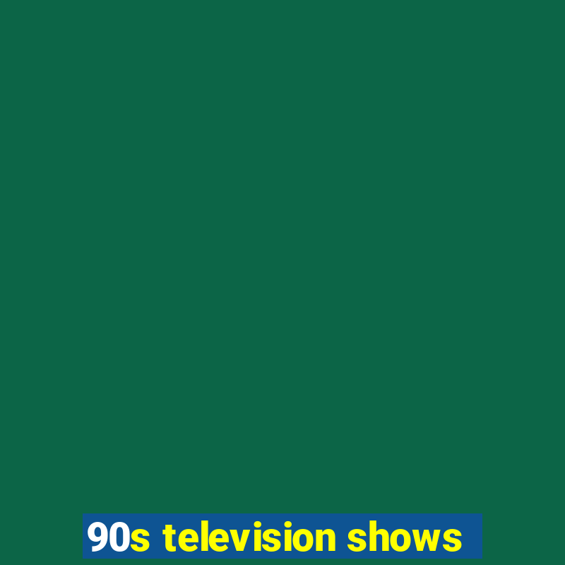 90s television shows