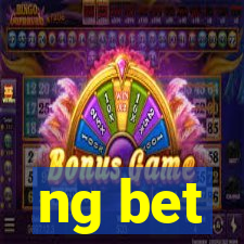 ng bet