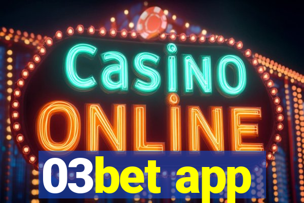 03bet app