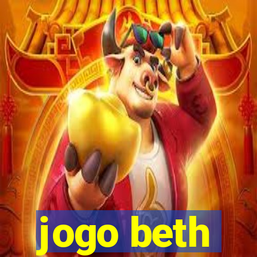 jogo beth