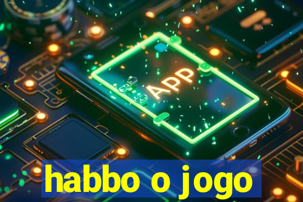 habbo o jogo