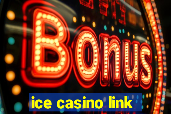 ice casino link