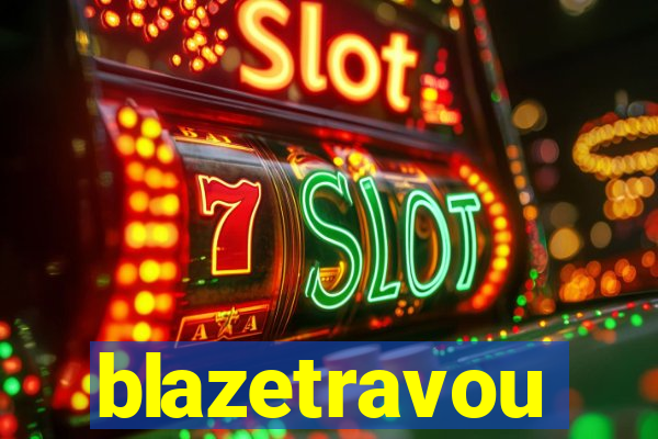 blazetravou