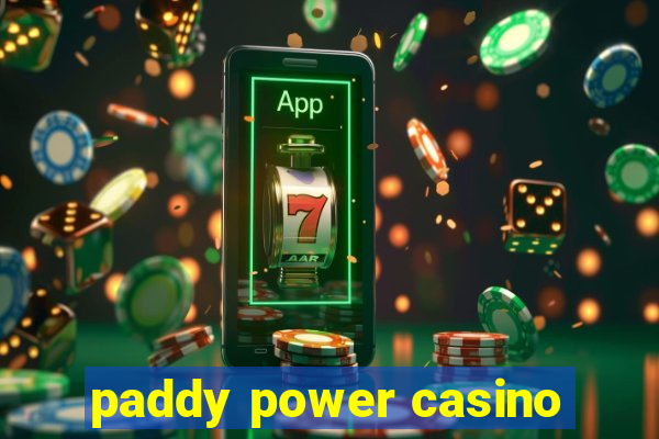 paddy power casino